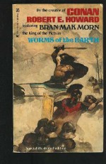 Worms Of The Earth - Robert E. Howard, David Ireland