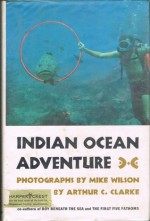 Indian Ocean Adventure - Arthur C. Clarke, Mike Wilson