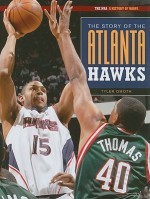 The Story of the Atlanta Hawks - Tyler Omoth