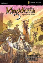 Kingdoms, Volume 7: Hope from Persia - Ben Avery, Bud Rogers, Khato, Lamp Post Inc.