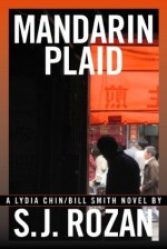 MANDARIN PLAID (Lydia Chin/Bill Smith series) - SJ Rozan