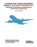 Stories for Young Readers, Book 2, Teacher's Answer Key: Global Edition - Robert Kinney, Donald Kinney, Michael Kinney