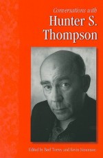 Conversations with Hunter S. Thompson - Hunter S. Thompson, Beef Torrey