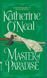 Master of Paradise - Katherine O'Neal