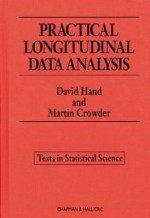 Practical Longitudinal Data Analysis - David J. Hand, Martin J. Crowder