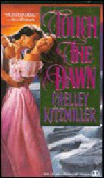 Touch the Dawn - Chelley Kitzmiller