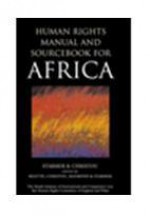 Human Rights Manual and Sourcebook for Africa - Theodora Christou, Keir Starmer