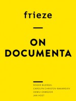 frieze on documenta - Jennifer Allen