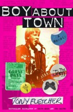 Boy About Town - Tony Fletcher