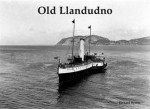 Old Llandudno and Its Tramways - Bernard Byrom