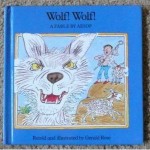 Wolf! Wolf!: A Fable by Aesop - Gerald Rose