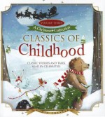 Classics of Childhood, Volume 3: A Christmas Collection - Various, Celebrity Narrators