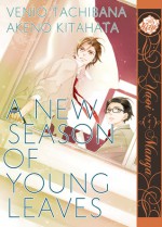 A New Season of Young Leaves - Venio Tachibana, Akeno Kitahata