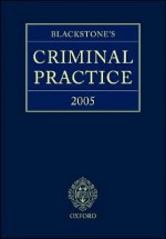 Blackstone's Criminal Practice - Peter Murphy