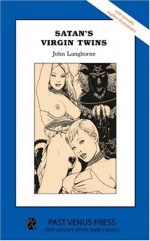 Satan's Virgin Twins - John Langhorne