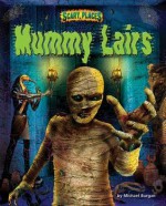 Mummy Lairs - Michael Burgan