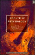 Cognitive Psychology (Longman Essential Psychology Series) - Christopher C. French, Andrew M. Colman