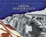 Greek Immigrants: 1890-1920 (Coming to America (Capstone)) - Rosemary Wallner