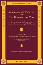 Vasubandhu's Treatise on the Bodhisattva Vow - Shramana Vasubandhu, Bhikshu Dharmamitra