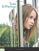 Same Difference - Siobhan Vivian