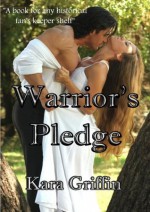 Warrior's Pledge - Kara Griffin