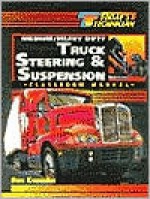 Today's Technician: Medium/Heavy Duty Truck Steering and Suspension Systems (Today's Technician shop Two Book Set - Don Knowles, Knowles, Jack Erjavec