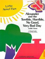 Alexander and the Terrible, Horrible, No Good, Very Bad Day: Little Novel-Ties - Garrett Christopher