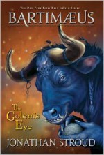 The Golem's Eye (Bartimaeus Series #2) - Jonathan Stroud