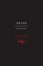 Death & Sex - Tyler Volk, Dorion Sagan