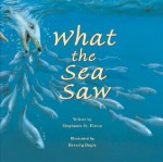 What the Sea Saw - Stephanie St. Pierre, Beverley Doyle