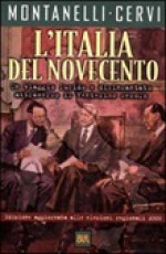 L'Italia del Novecento (Collana storica Rizzoli) - Indro Montanelli, Mario Cervi, Indro Montanelli