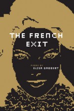 The French Exit - Elisa Gabbert