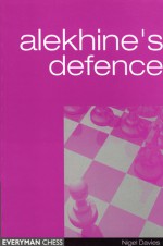 Alekhine's Defence - Nigel Davies