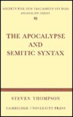 The Apocalypse And Semitic Syntax - Steven Thompson