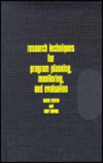 Research Techniques For Program Planning, Monitoring, And Evaluation - Irwin Epstein, Tony Tripodi