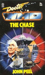 Doctor Who: The Chase - John Peel