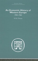 An Economic History of Western Europe: 1945-1964 - M.M. Postan