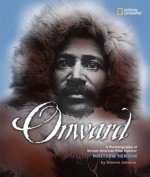 Onward: A Photobiography of African-American Polar Explorer Matthew Henson - Dolores Johnson