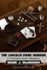 The Lincoln Park Horror - Wade J. McMahan