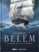 Le Temps des naufrageurs (Belem, #1) - Jean-Yves Delitte