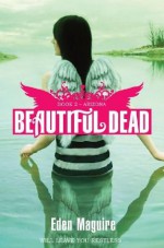 Beautiful Dead 2: Arizona - Eden Maguire