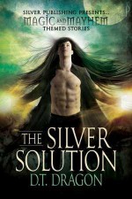 The Silver Solution - D.T. Dragon