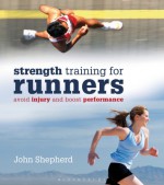 StrengthTraining for Runners: Avoid injury and boost performance - John Shepherd