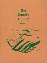 Bob Edwards 81 . . . 82 (Volume 11) - Todd Nies, Sandra Ridley, Audrey Lix, Marina Geronnazzo, Nancy McGurdy, Sean Cummings, Jessica Gomes, Sherri Georgeiw, Kelly Dyke, Brigitte Kliest, R. Manning, J. Aurel, H. Clark