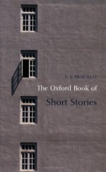 The Oxford Book of Short Stories - V.S. Pritchett