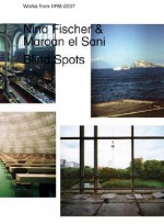 Nina Fischer & Maroan El Sani: Blind Spots - Jennifer Allen, Boris Groys