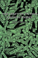 The Craft of Fiction - Critical Essays - Percy Lubbock