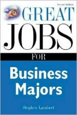 Great Jobs for Business Majors - Stephen Lambert