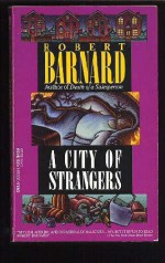 A City Of Strangers - Robert Barnard