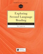 Exploring Second Language Reading: Issues and Strategies - Neil J. Anderson